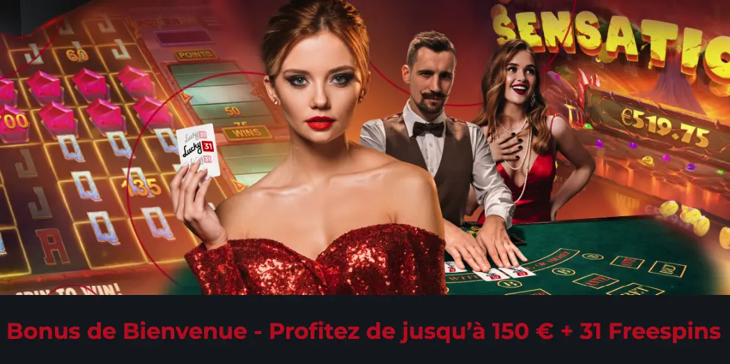 Prime d inscription Lucky31 Bonus de bienvenue Lucky31